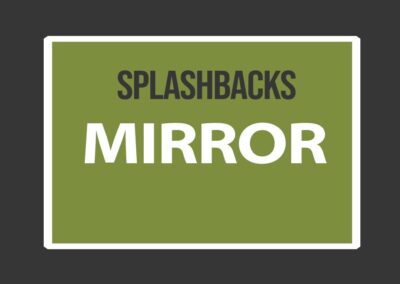 Splashbacks – Mirror